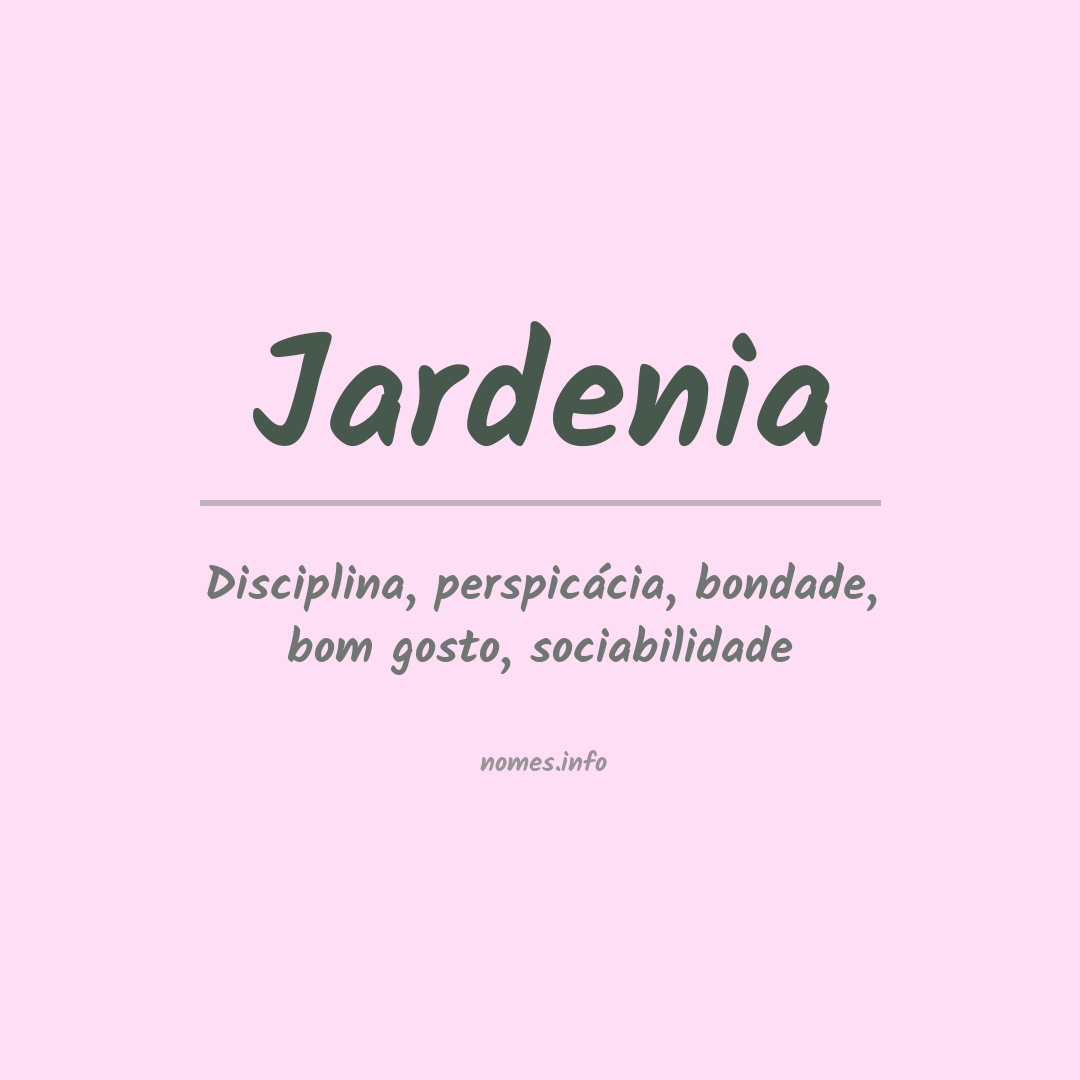 Significado do nome Jardenia