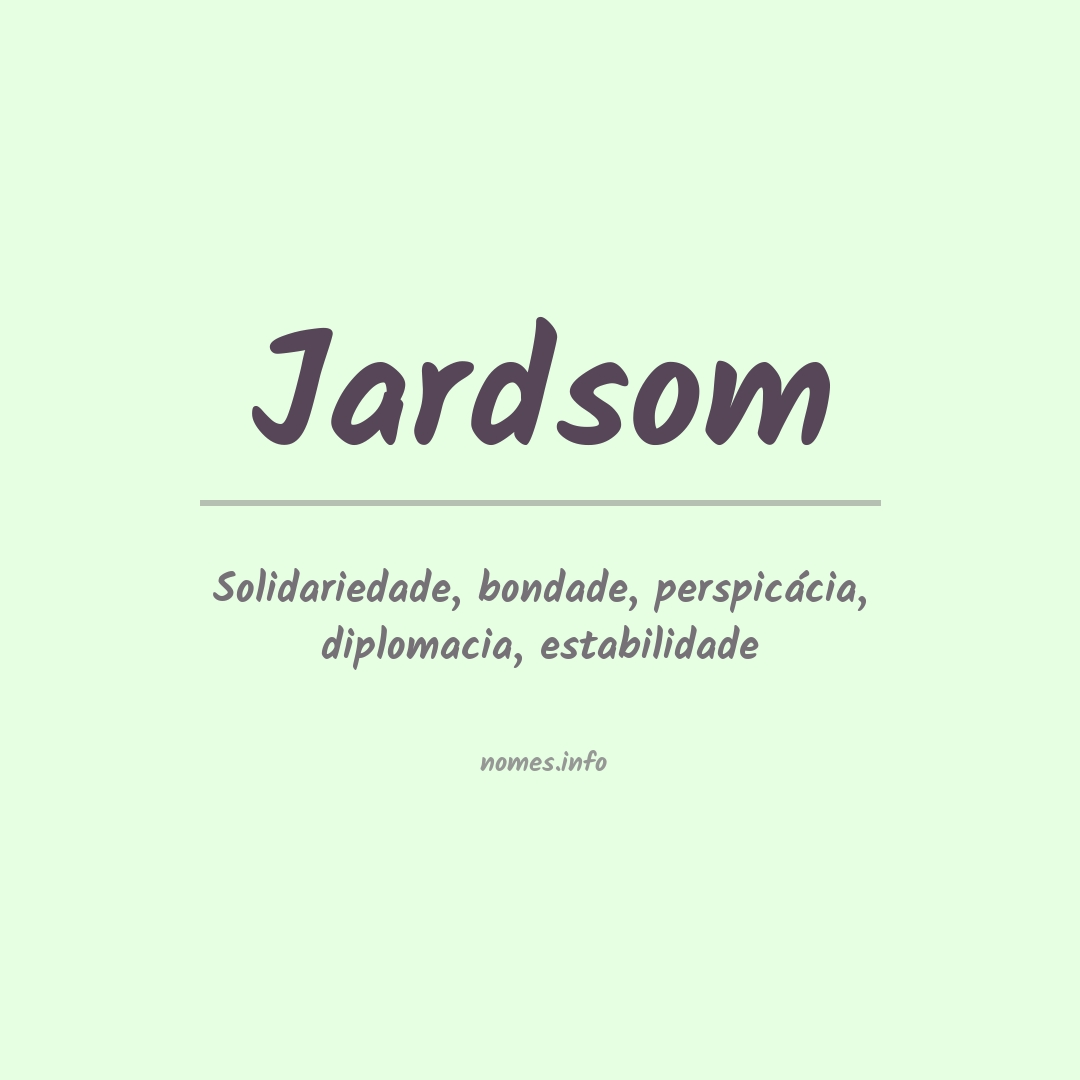 Significado do nome Jardsom