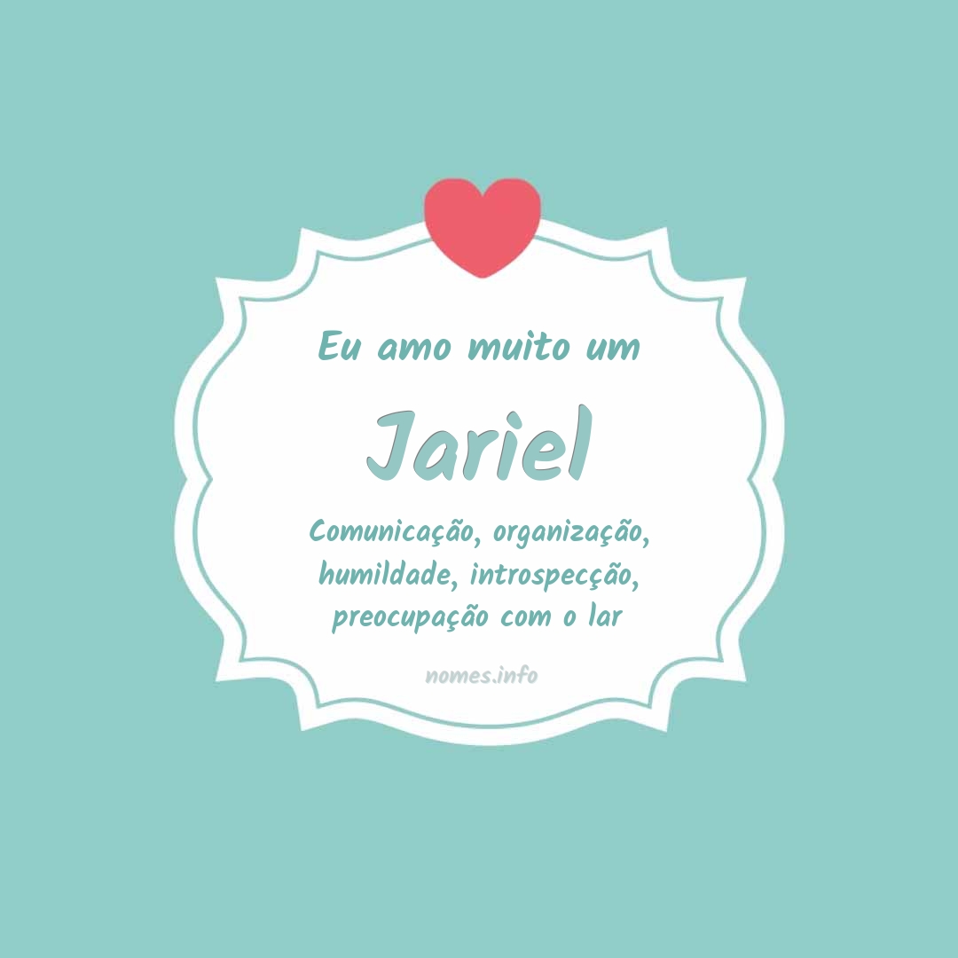 Eu amo muito Jariel