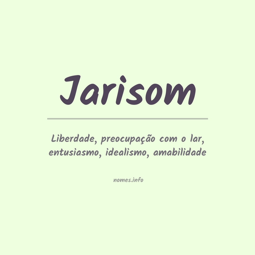 Significado do nome Jarisom