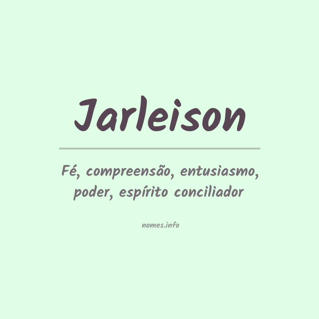 Significado do nome Jarleison