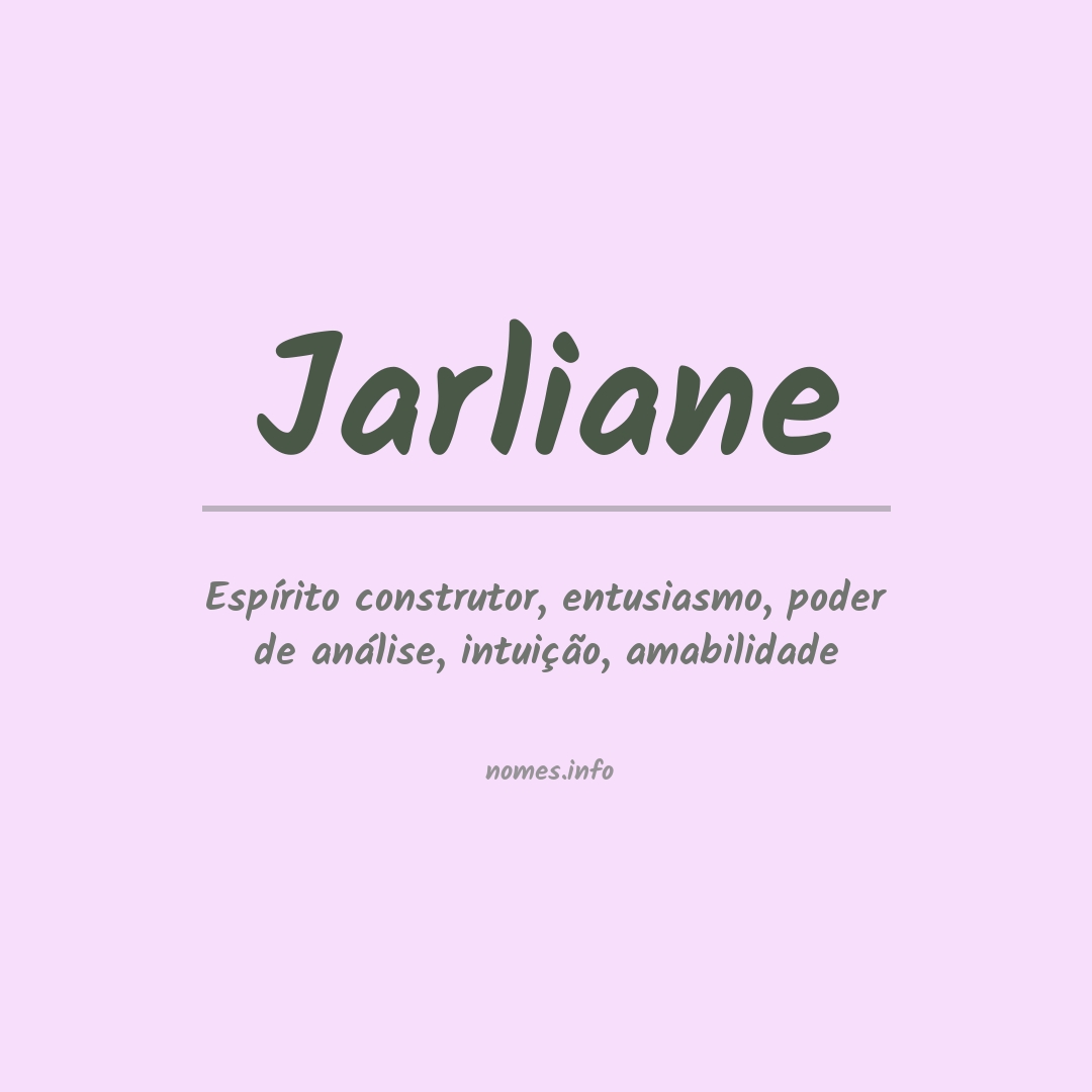 Significado do nome Jarliane