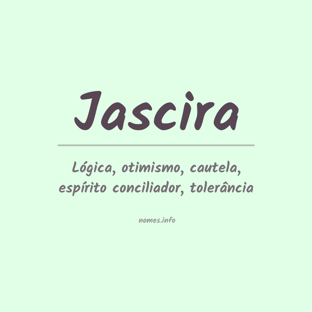 Significado do nome Jascira