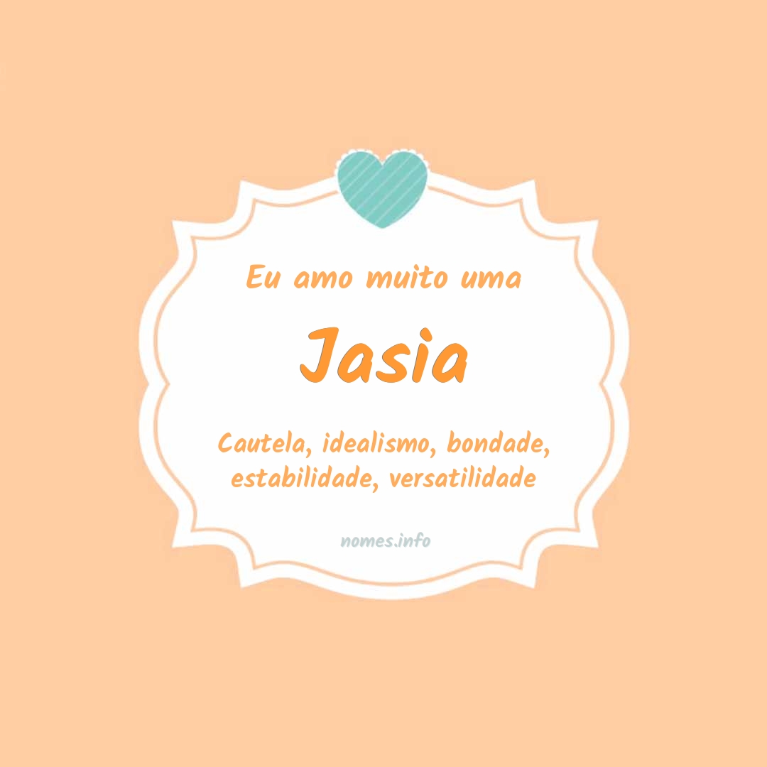 Eu amo muito Jasia Eu amo muito Jasia