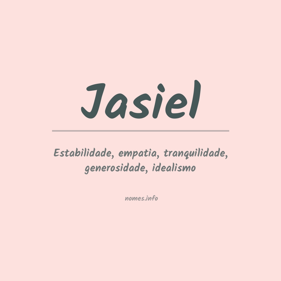 Significado do nome Jasiel