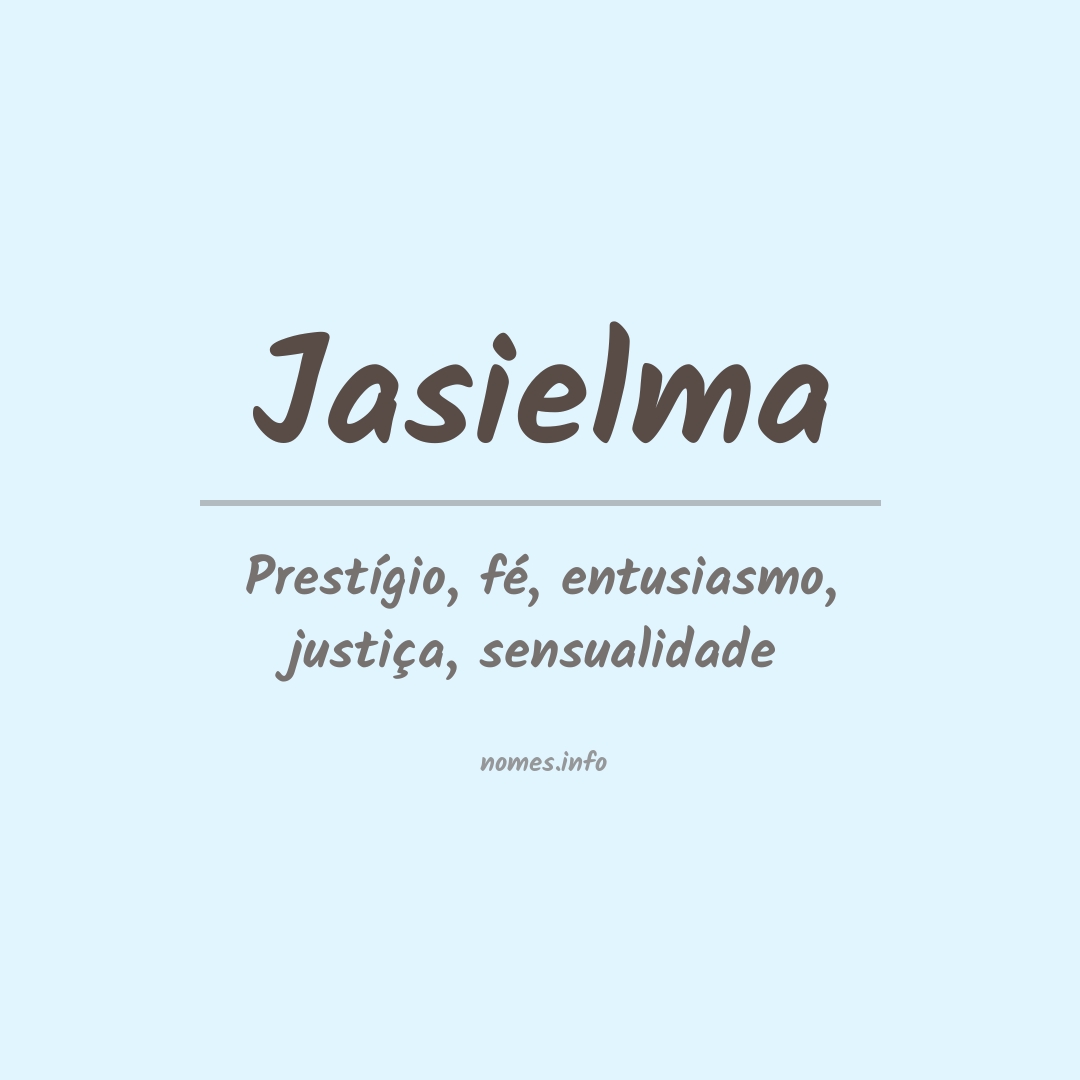 Significado do nome Jasielma