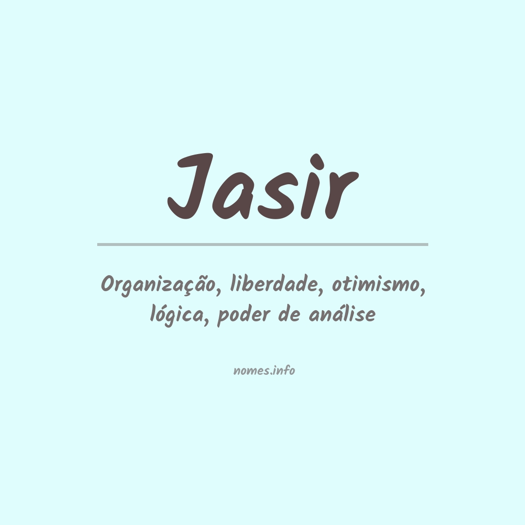 Significado do nome Jasir