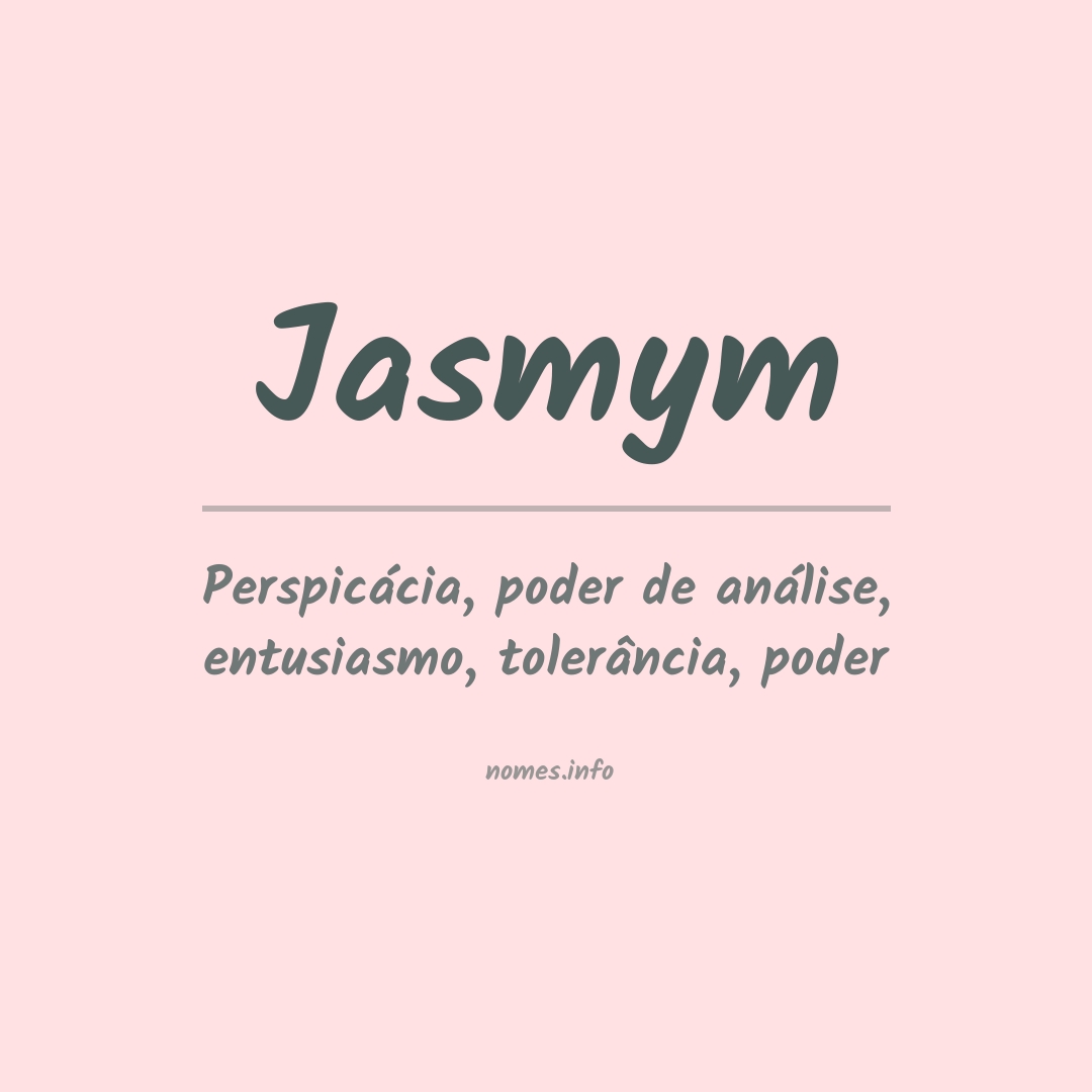 Significado do nome Jasmym