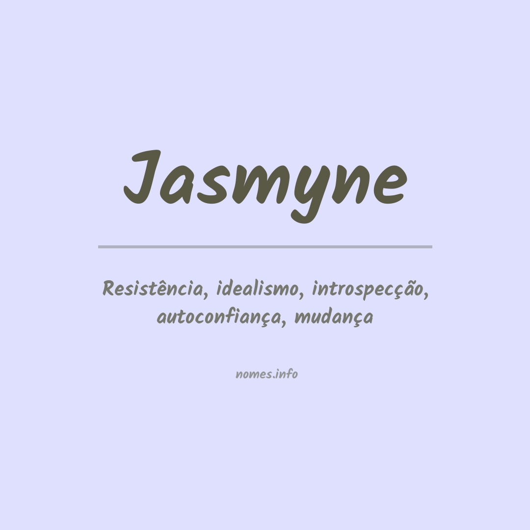 Significado do nome Jasmyne