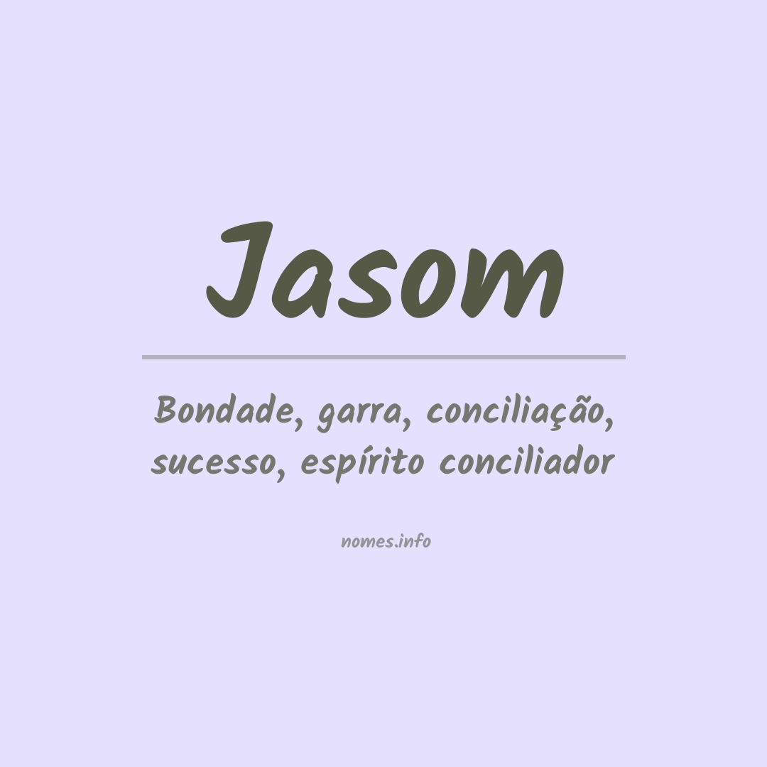 Significado do nome Jasom
