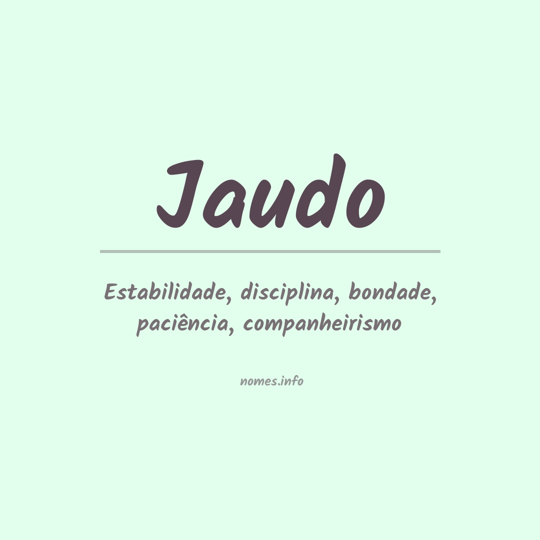 Significado do nome Jaudo