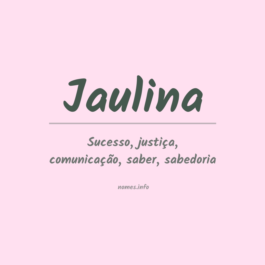 Significado do nome Jaulina