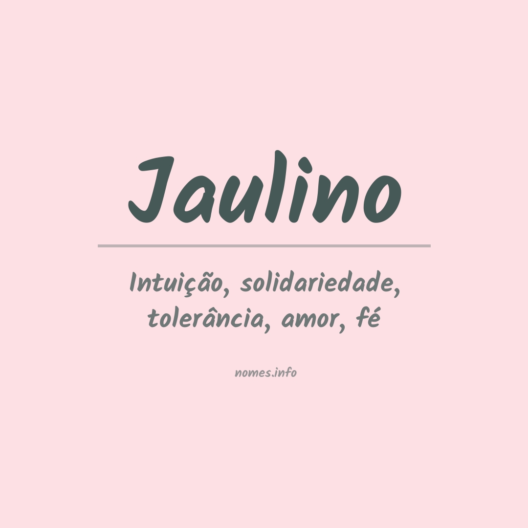 Significado do nome Jaulino