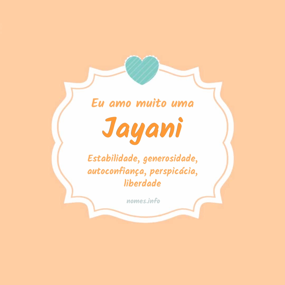 Eu amo muito Jayani