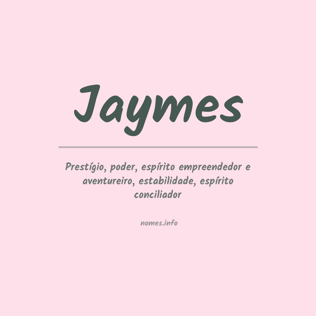 Significado do nome Jaymes