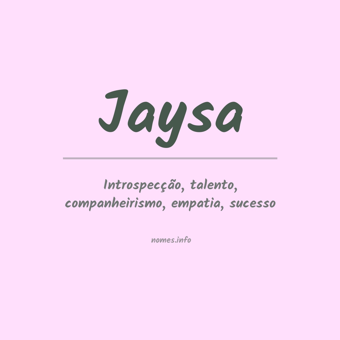 Significado do nome Jaysa