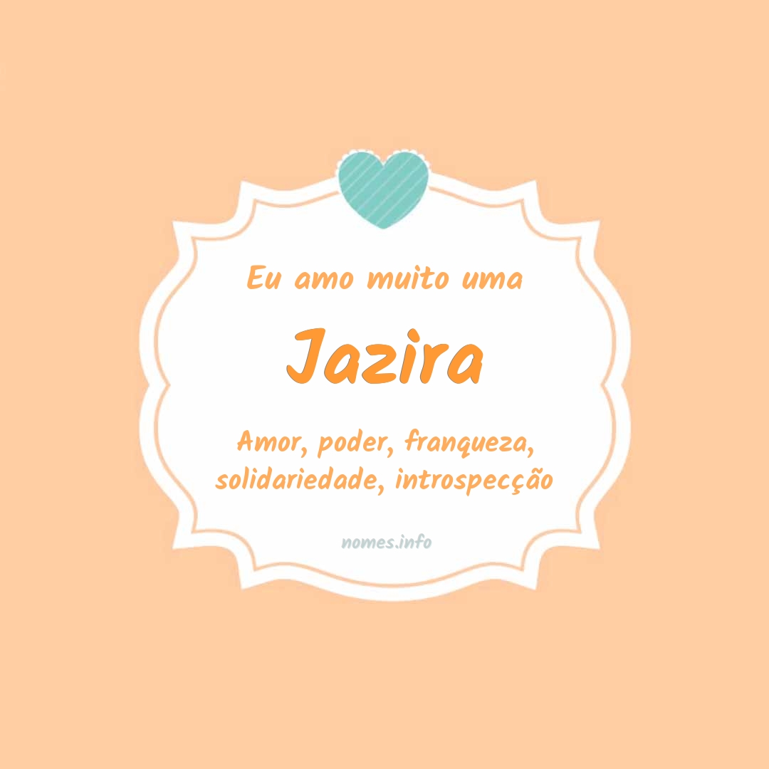 Eu amo muito Jazira Eu amo muito Jazira