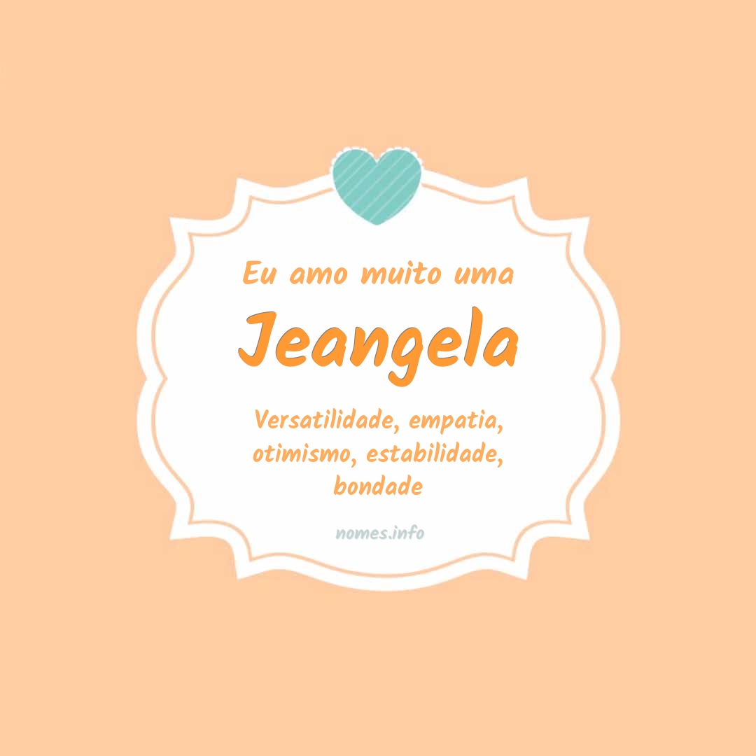 Eu amo muito Jeangela