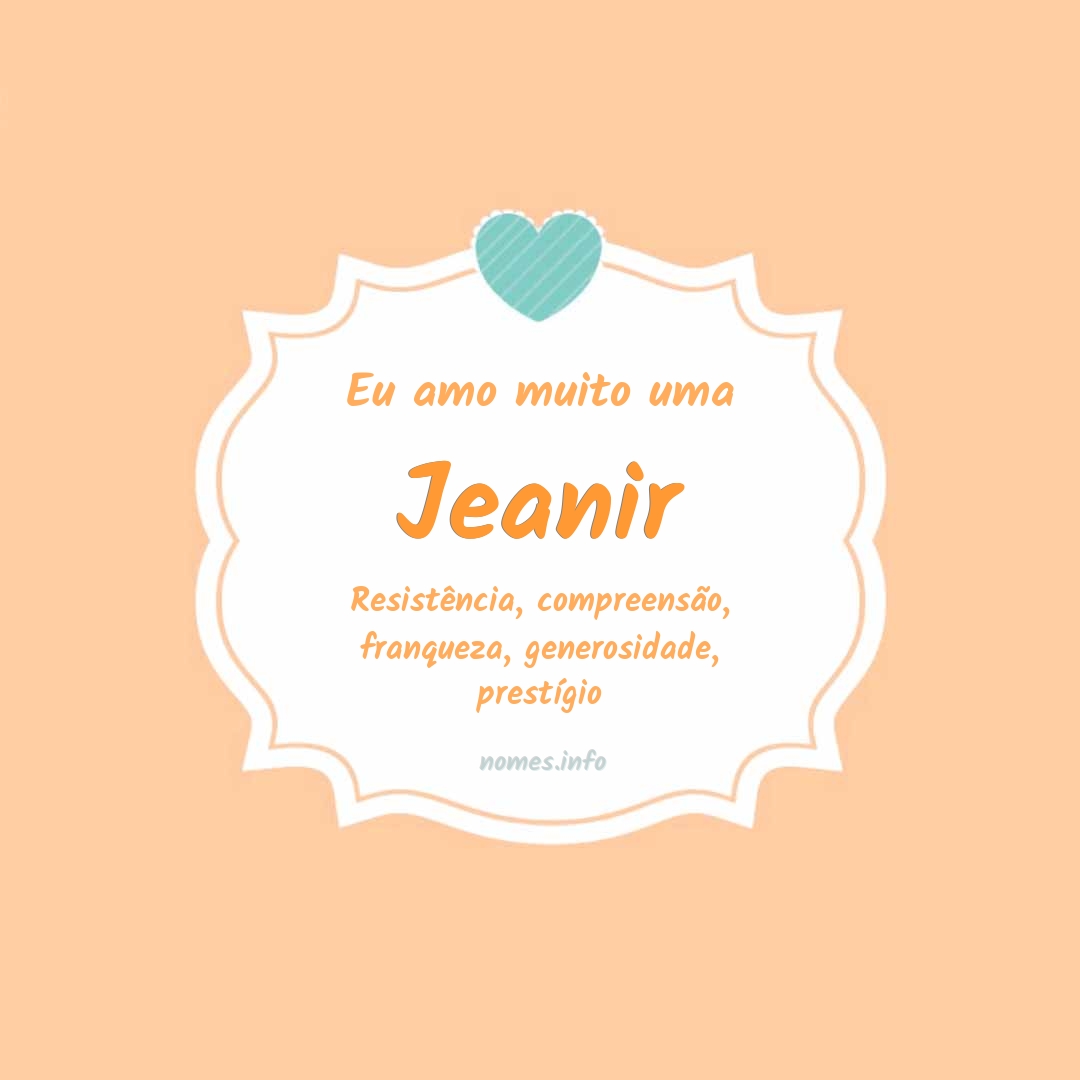 Eu amo muito Jeanir