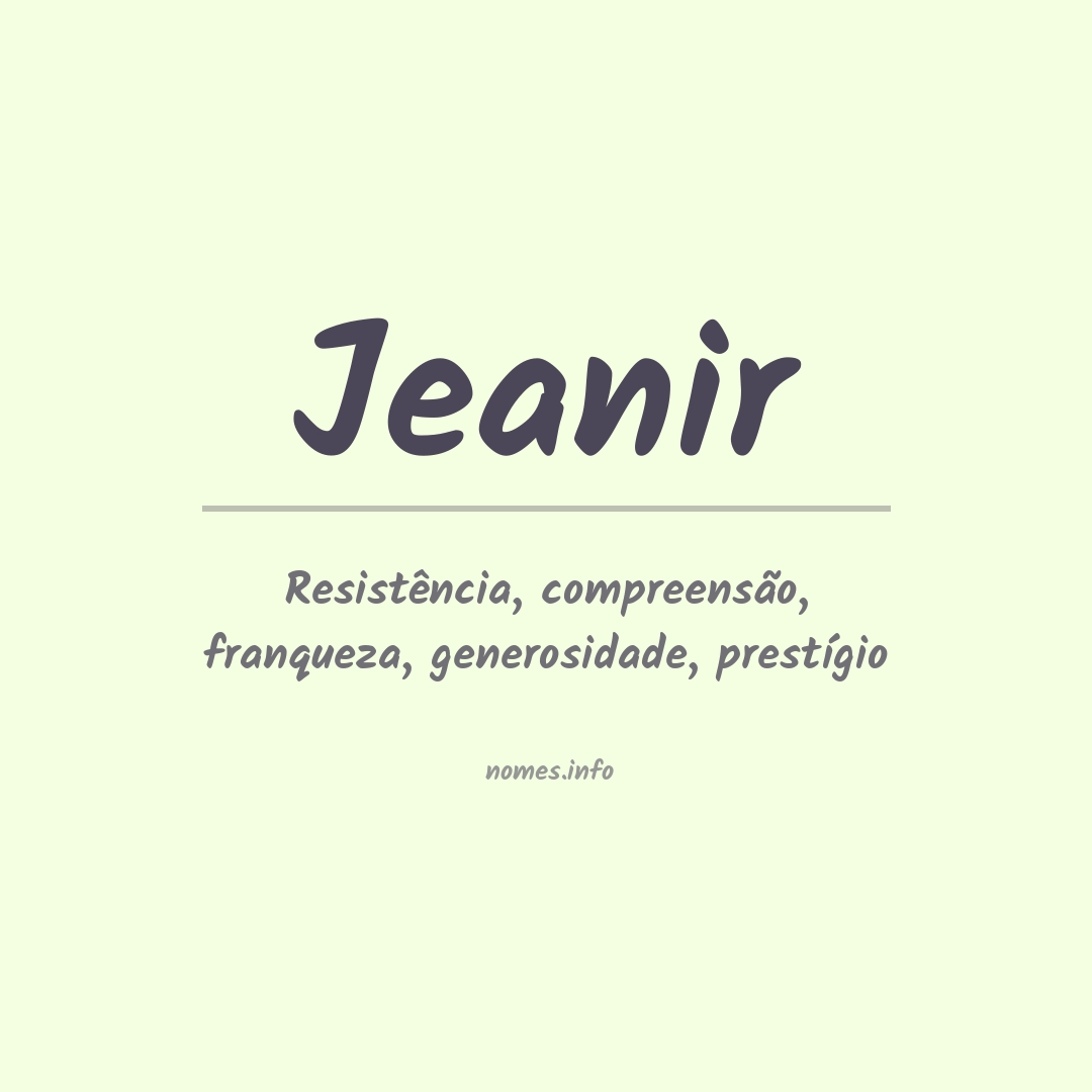 Significado do nome Jeanir