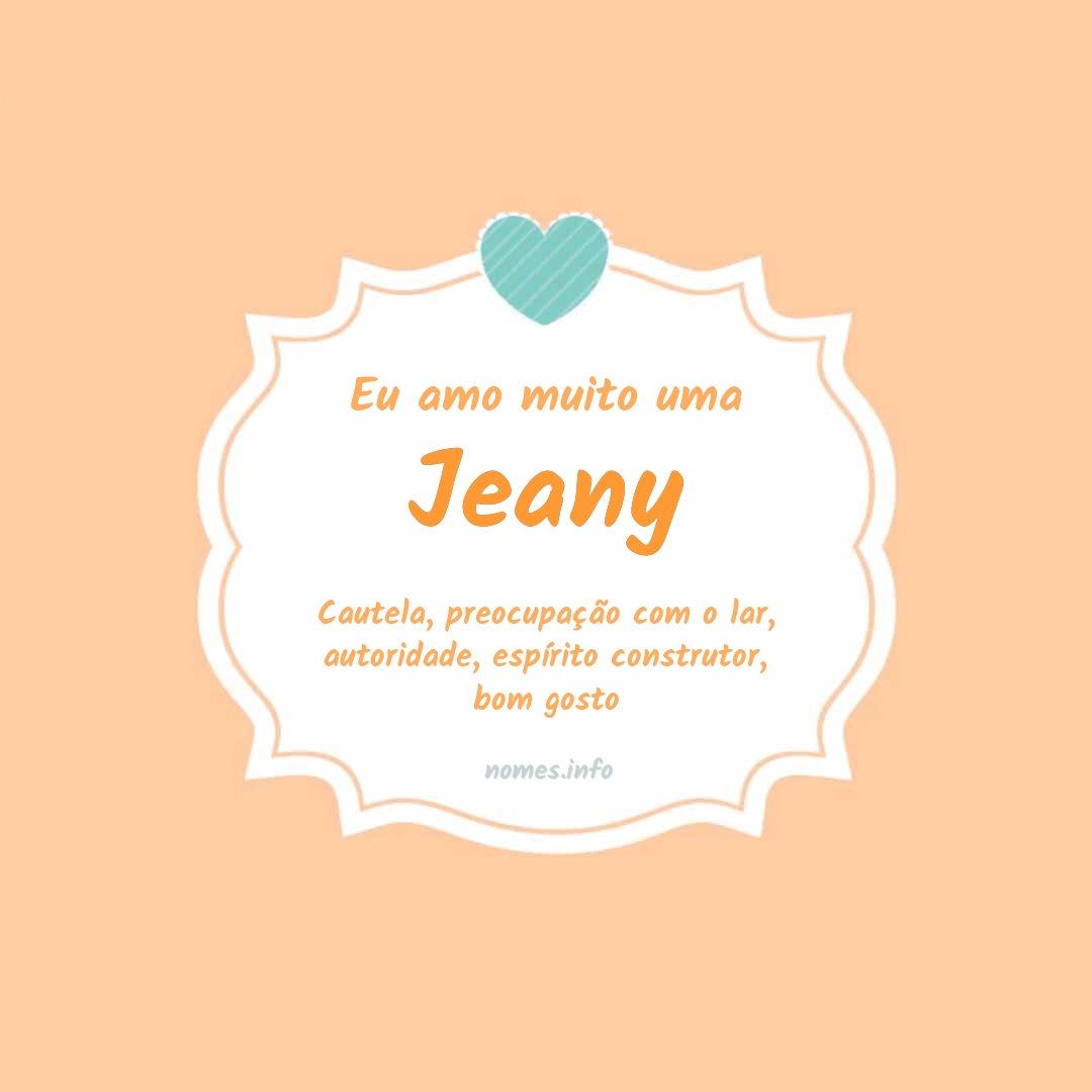 Eu amo muito Jeany