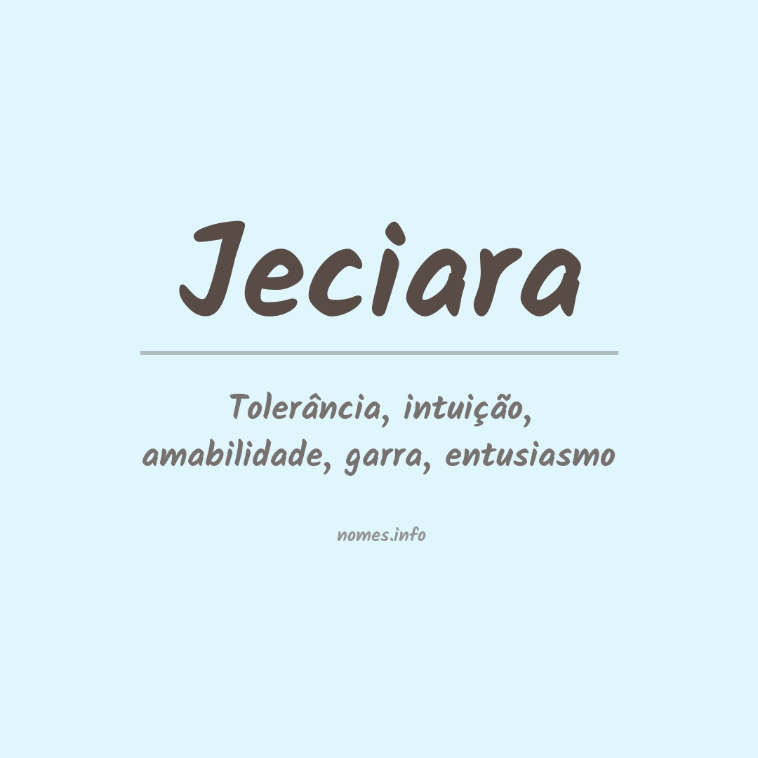 Significado do nome Jeciara