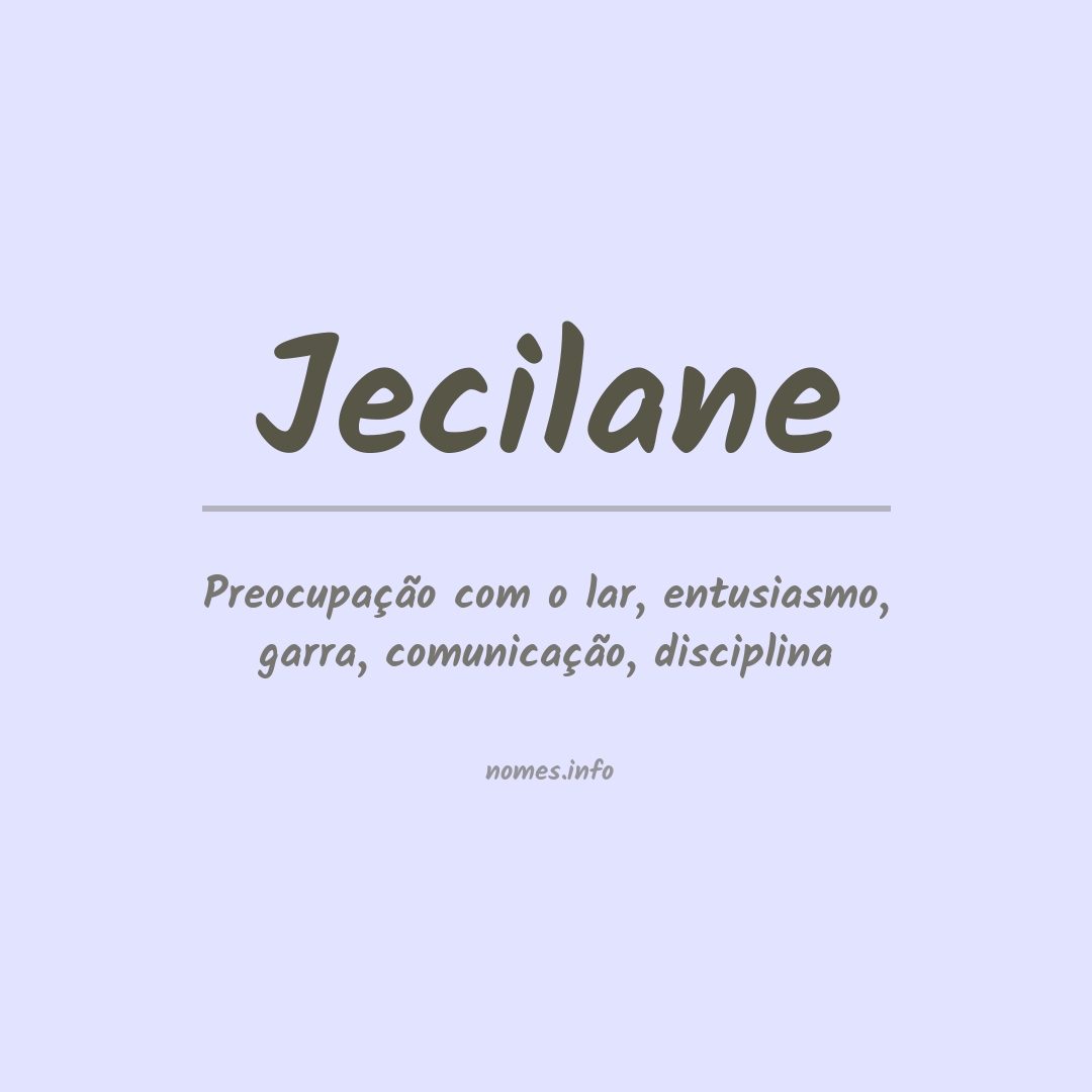 Significado do nome Jecilane