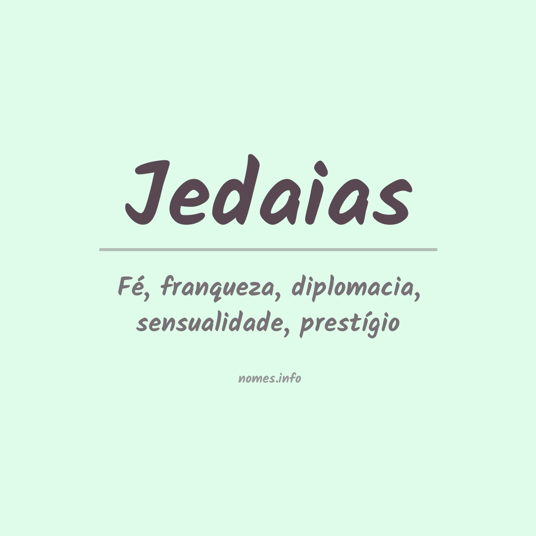 Significado do nome Jedaias