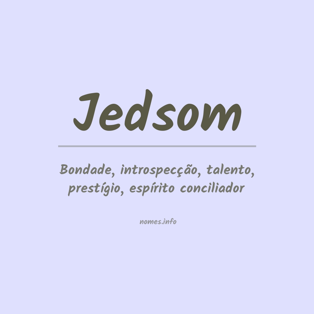 Significado do nome Jedsom