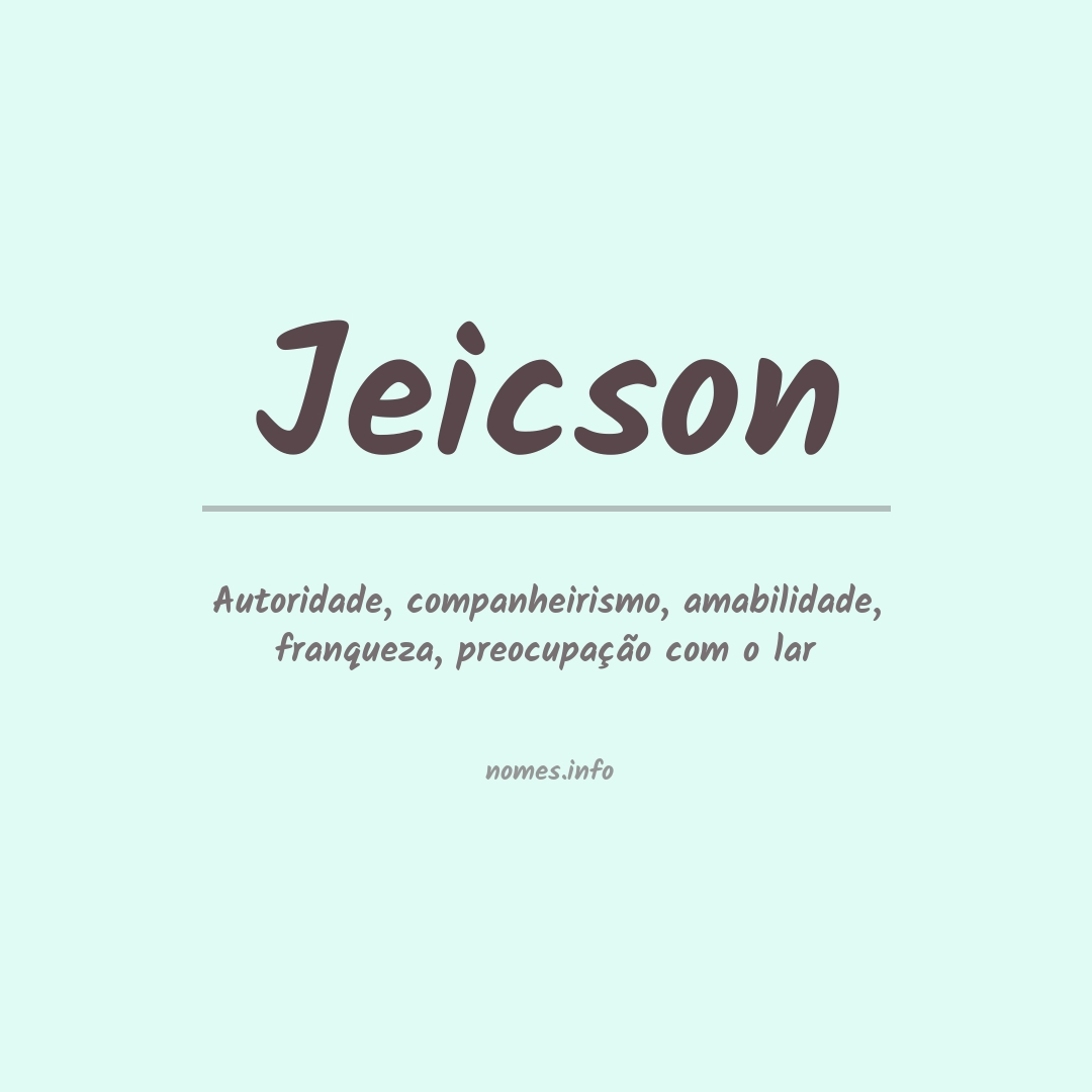 Significado do nome Jeicson