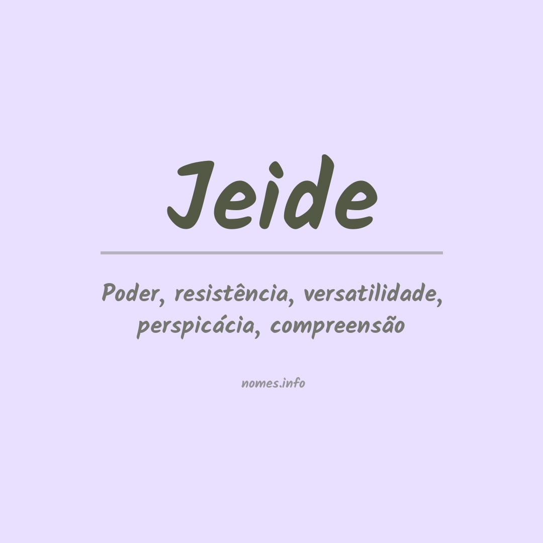 Significado do nome Jeide