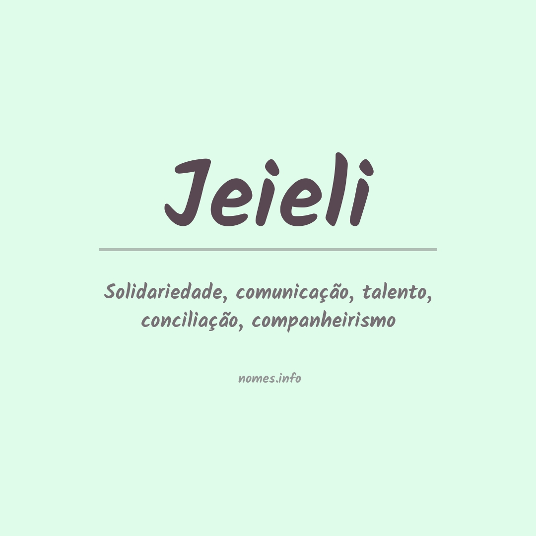 Significado do nome Jeieli