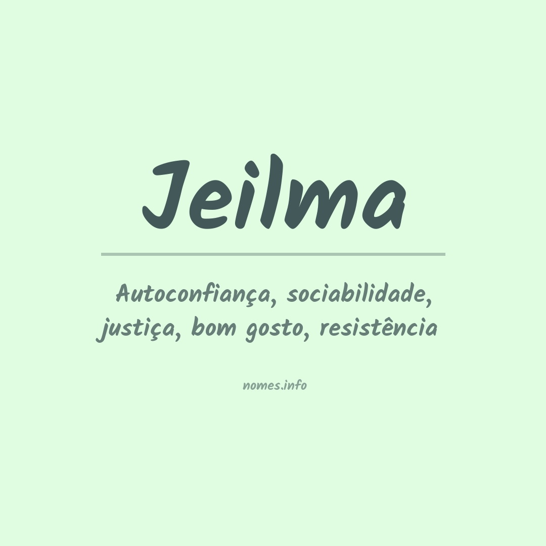 Significado do nome Jeilma