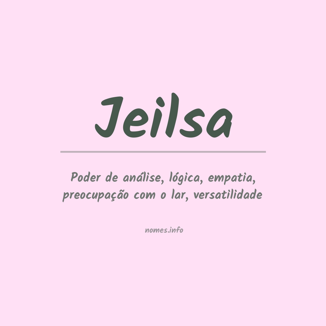 Significado do nome Jeilsa