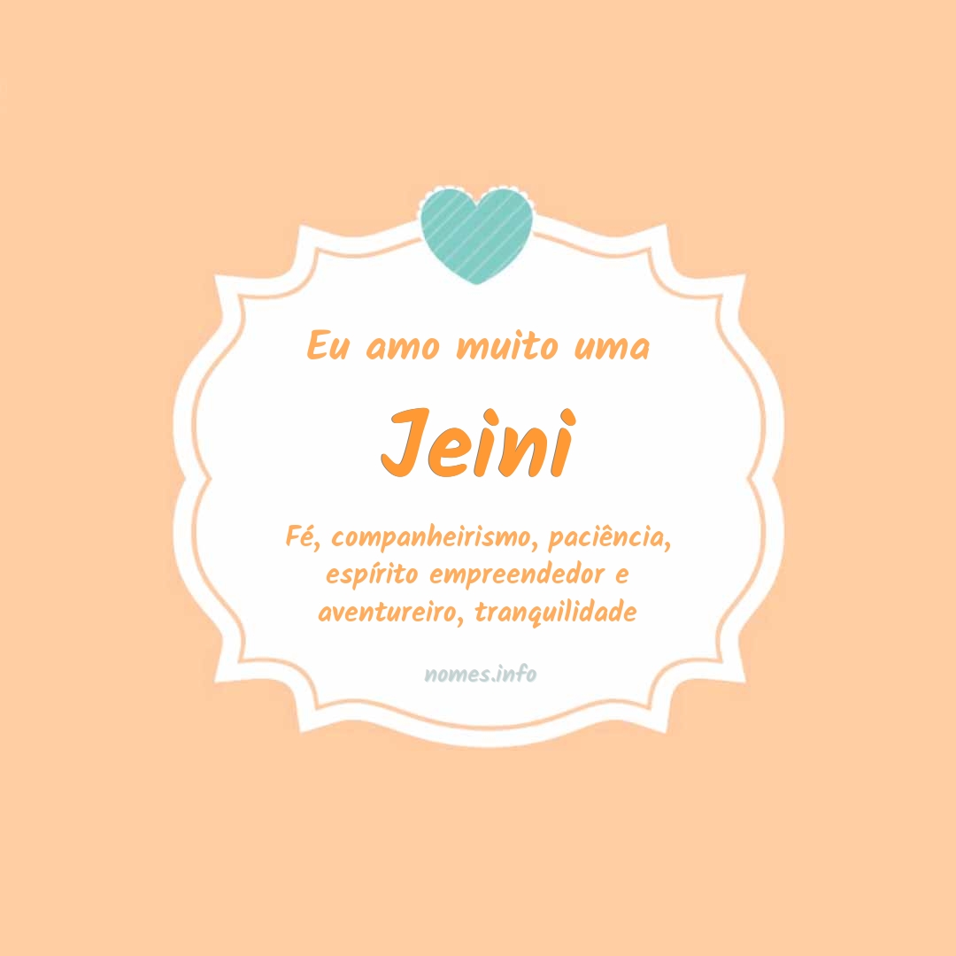 Eu amo muito Jeini