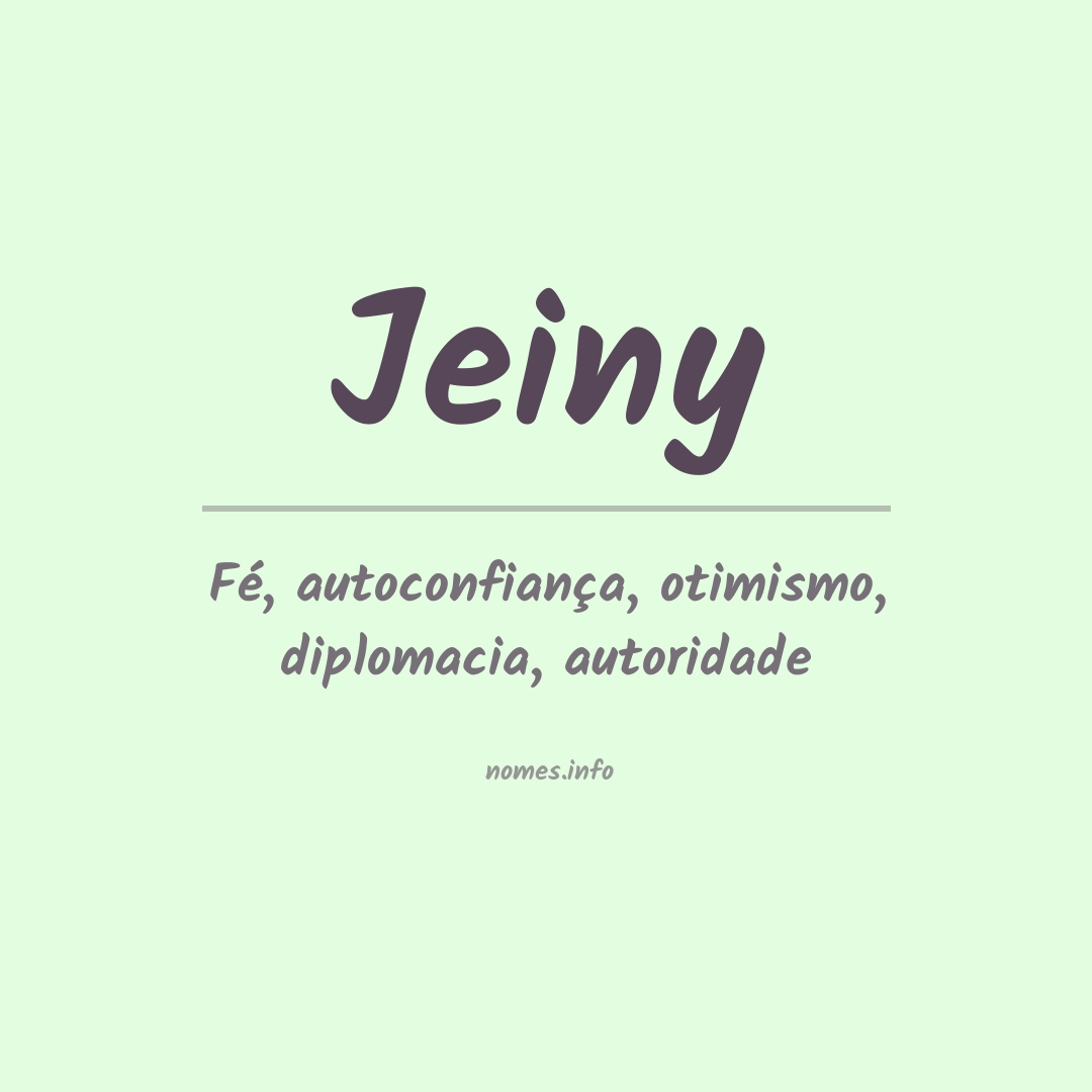 Significado do nome Jeiny