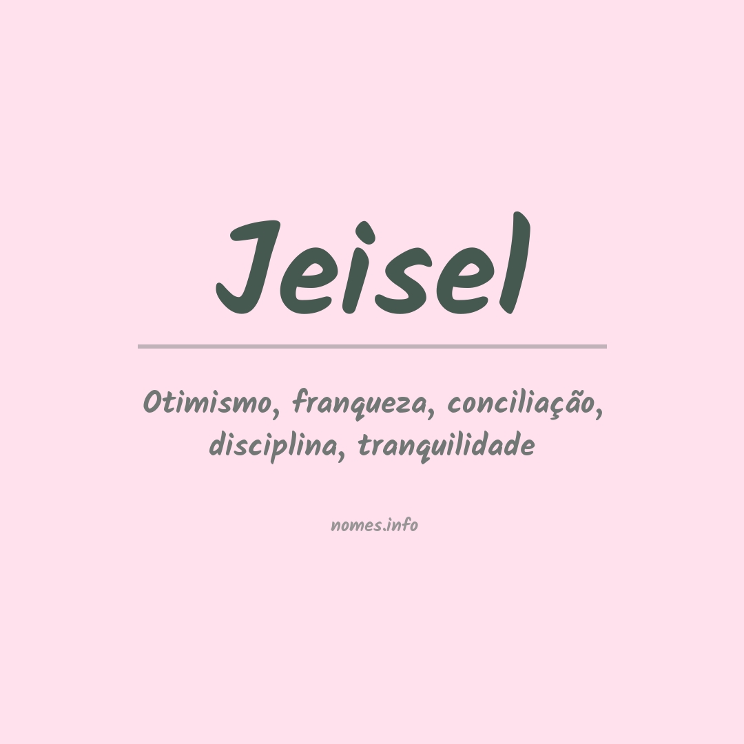 Significado do nome Jeisel
