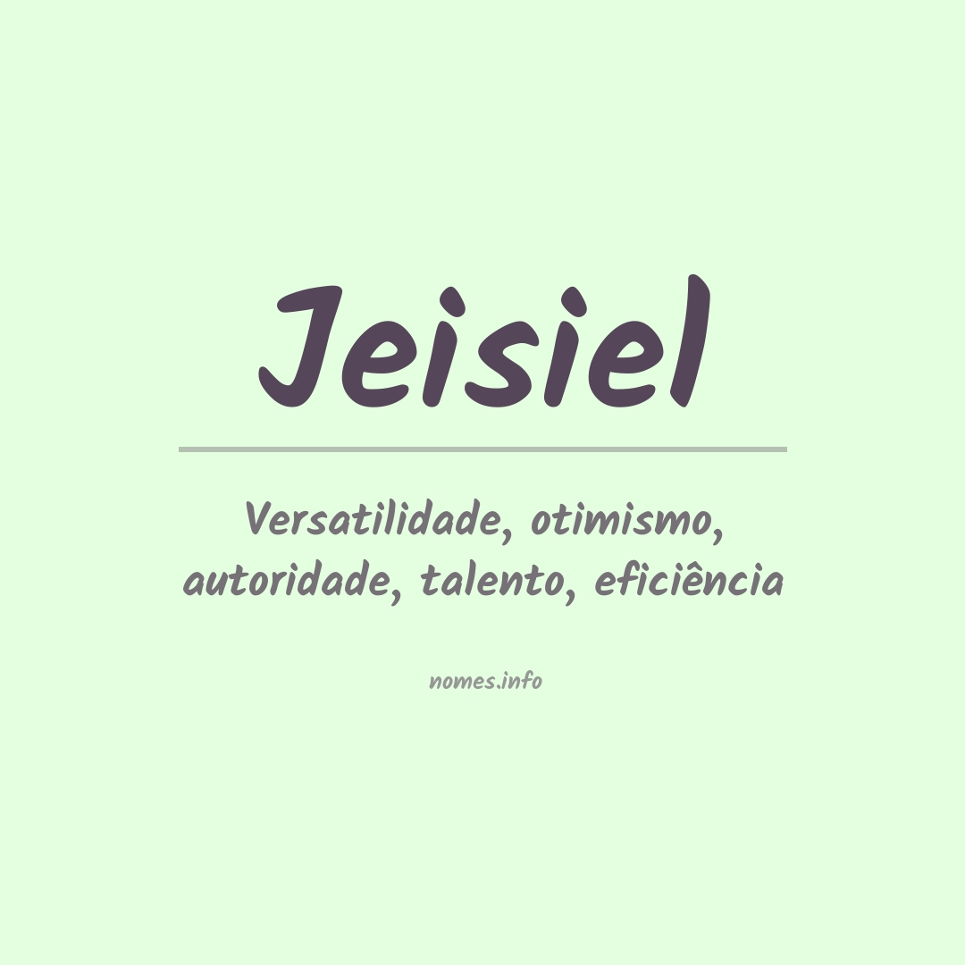 Significado do nome Jeisiel