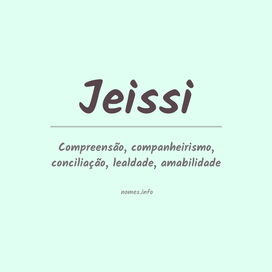 Significado do nome Jeissi