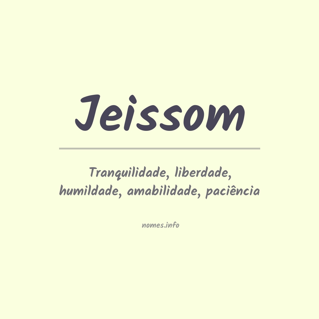 Significado do nome Jeissom