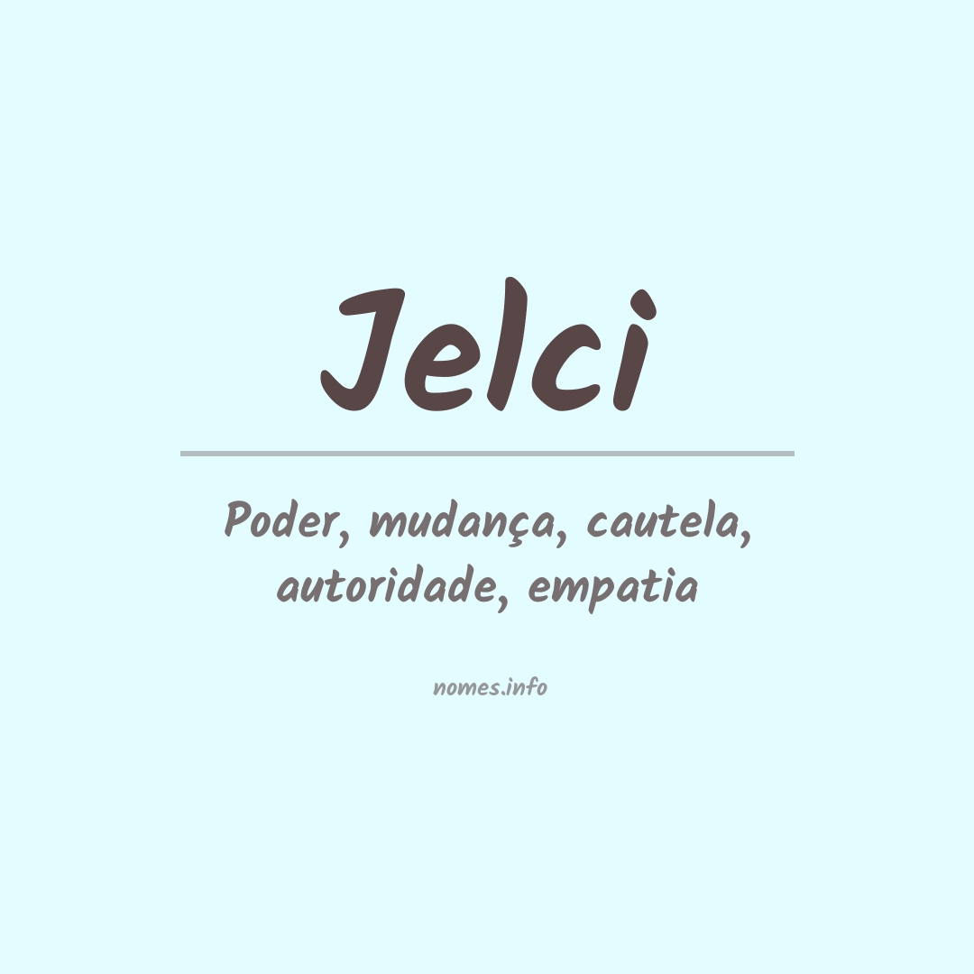 Significado do nome Jelci