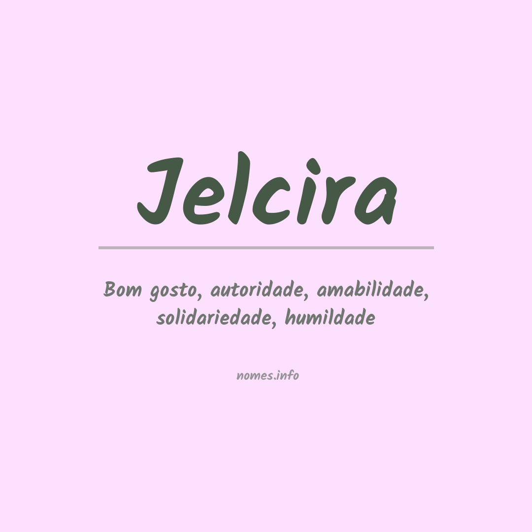 Significado do nome Jelcira