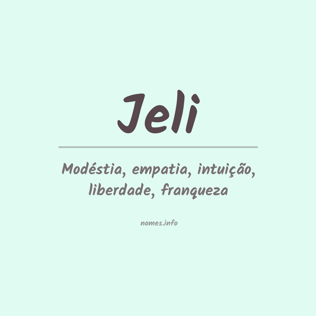 Significado do nome Jeli