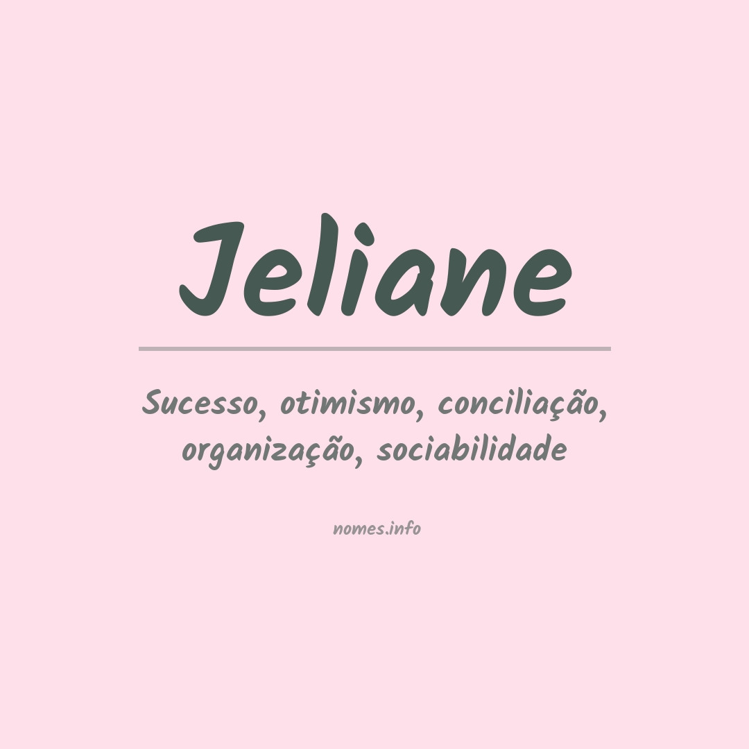 Significado do nome Jeliane