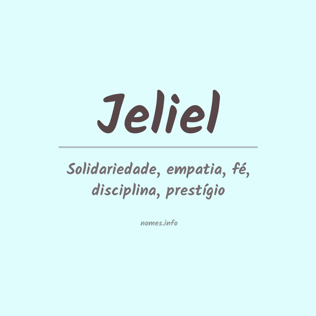 Significado do nome Jeliel