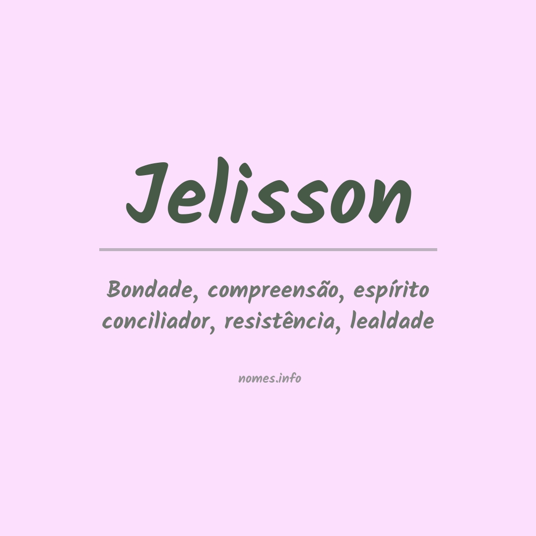 Significado do nome Jelisson