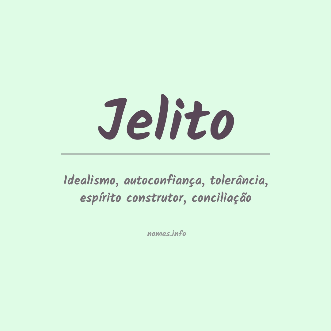 Significado do nome Jelito