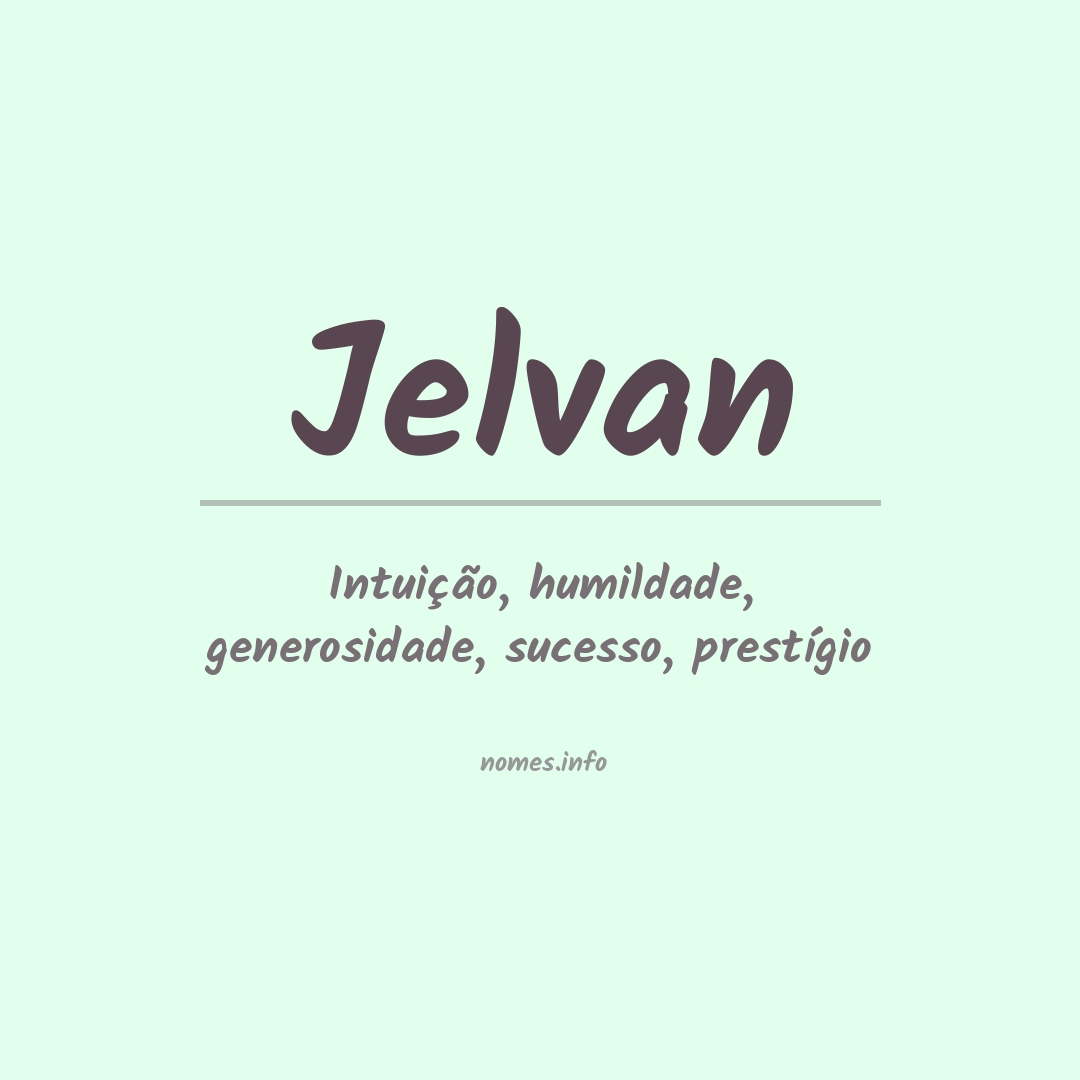 Significado do nome Jelvan