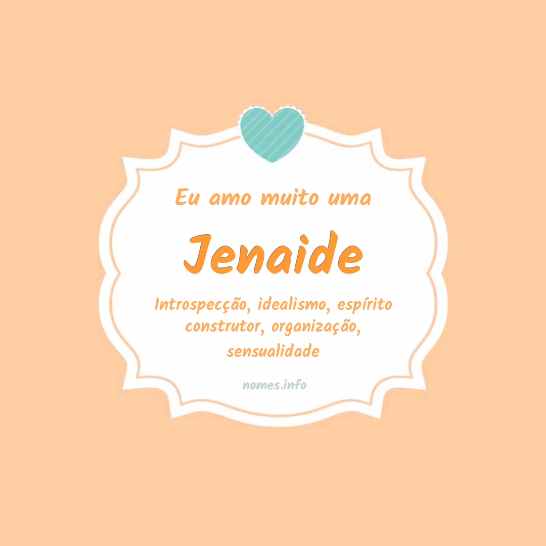 Eu amo muito Jenaide