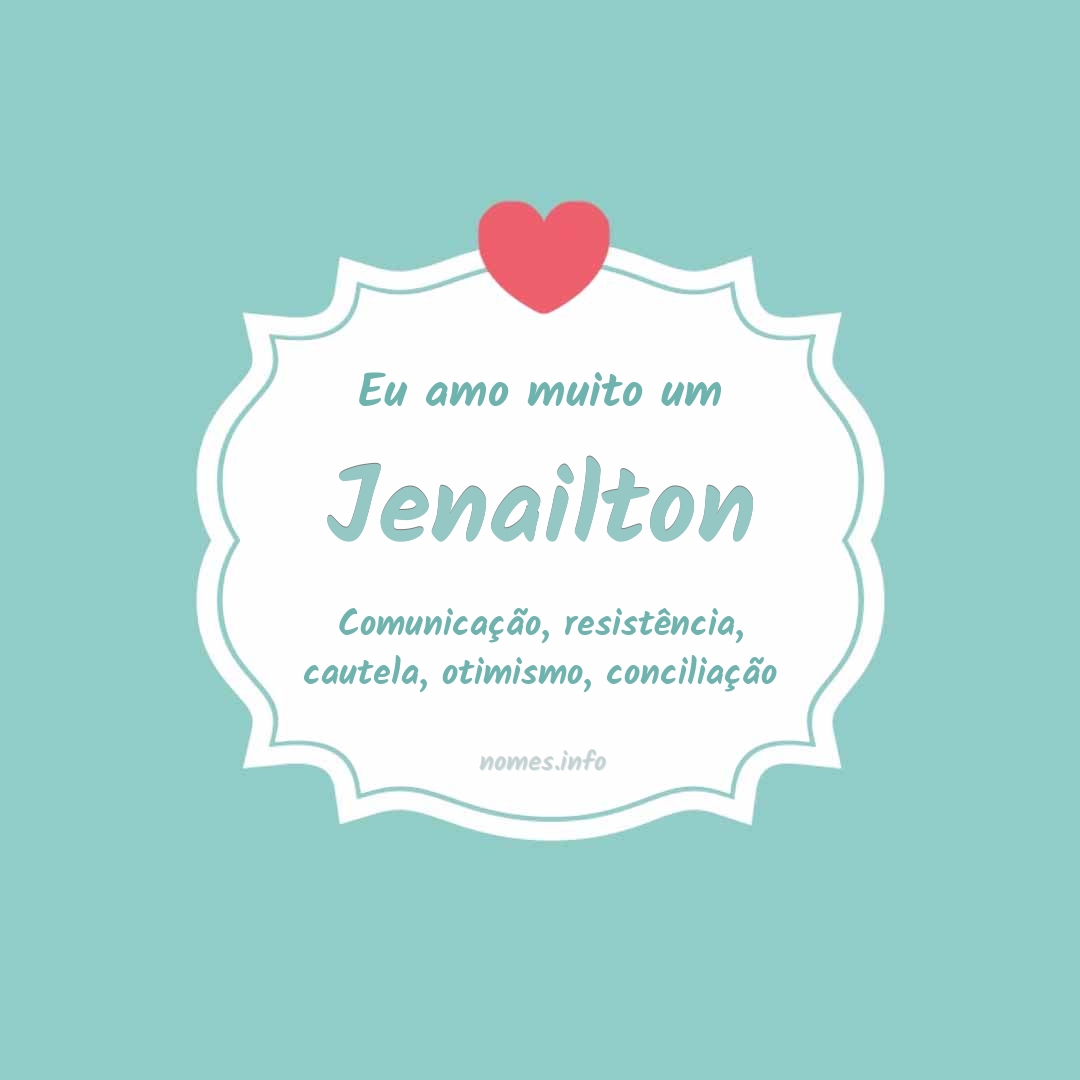 Eu amo muito Jenailton